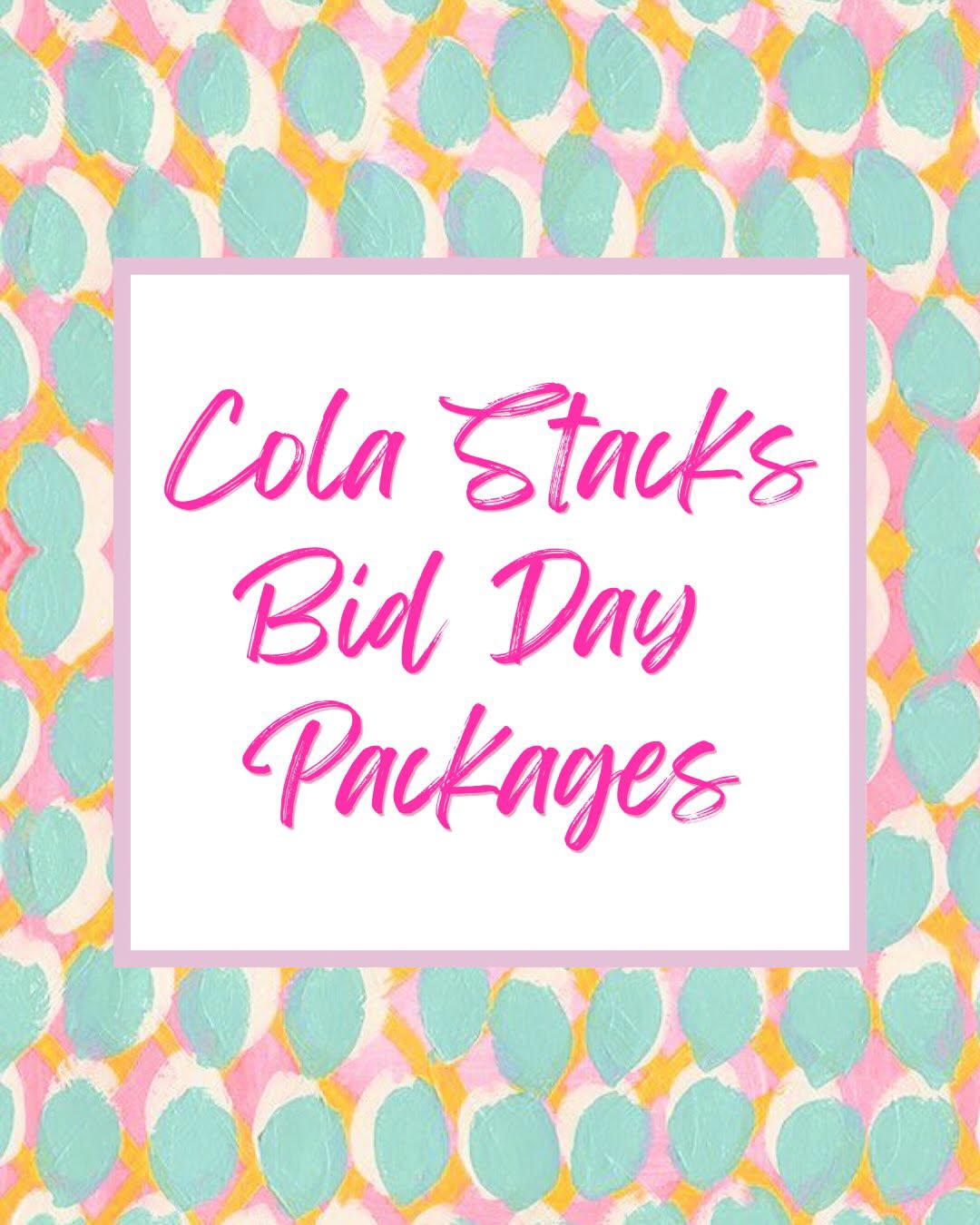 Sorority Bid Day Package - Cola Stacks -